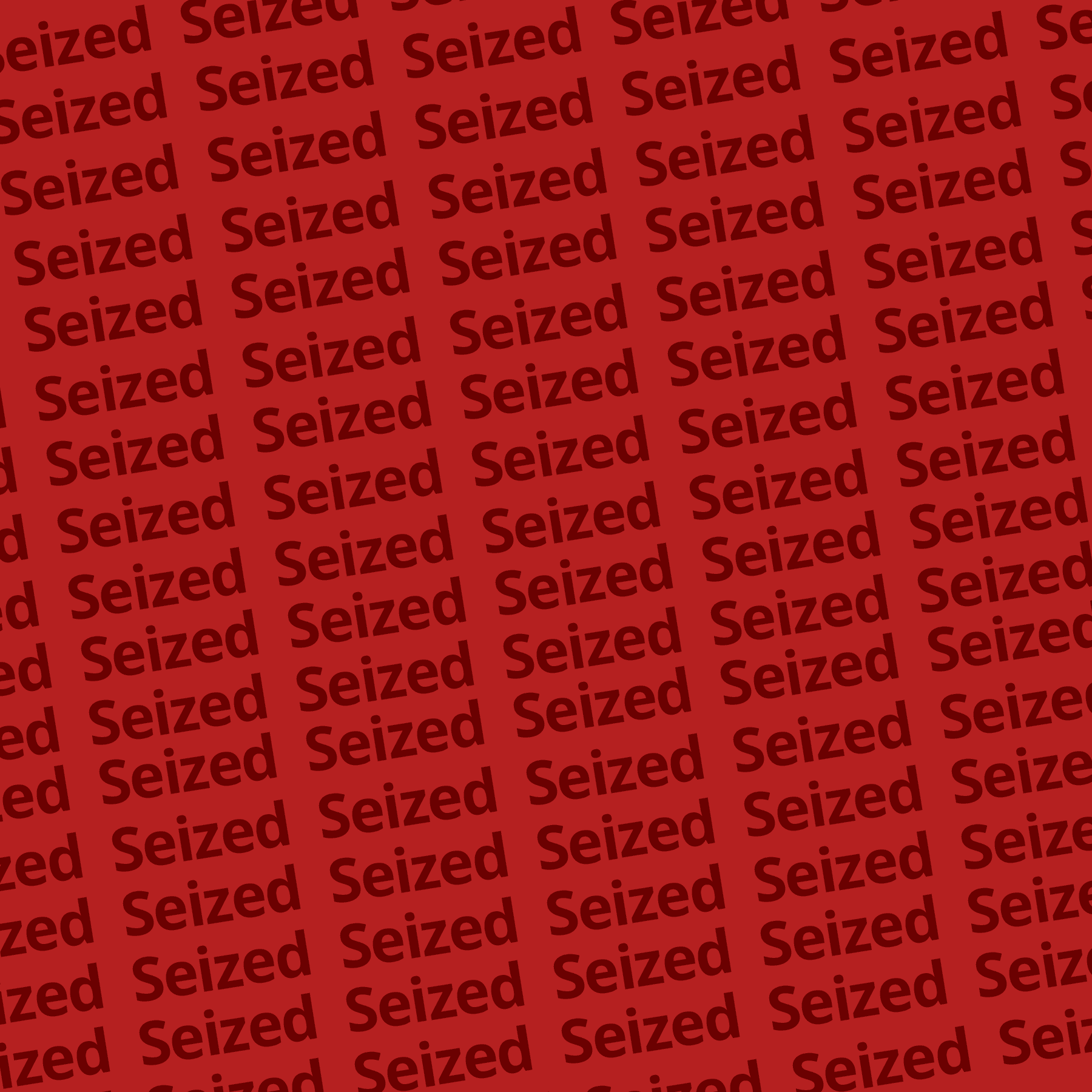 Seized